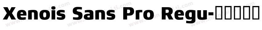 Xenois Sans Pro Regu字体转换